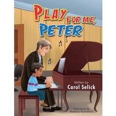 (英文圖書)Play for Me Peter 精裝版, Carol Selick, 英文