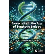 (英文圖書) Biosecurity in the Age of Synthetic Biology 平裝版, CRC Press, 英文