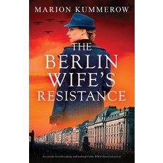 (英文圖書) The Berlin Wife's Resistance: An utterly heartbreaking and unforgettable WW2 historical novel 平裝版, Bookouture, 英文