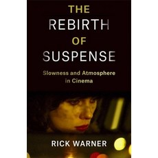 (英文圖書) The Rebirth of Suspense: Slowness and Atmosphere in Cinema 精裝版, Columbia University Press, 英文
