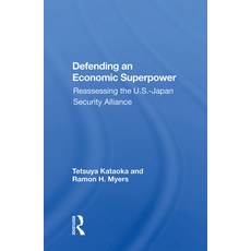 (英文圖書) Defending an Economic Superpower: Reassessing the U.S.-Japan Security Alliance 精裝版, Routledge, 英文