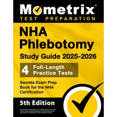 (英文圖書) Nha Phlebotomy Study Guide 2025-2026 - 4 Full-Length Practice Tests Secrets Ex... 平裝版, Mometrix Media LLC, 英文