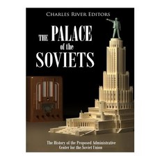 (英文圖書) The Palace of the Soviets: The History of the Proposed Administrative Center for the Soviet U... 平裝版, Createspace Independent Pub..., 英文
