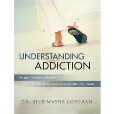 (英文圖書) Understanding Addiction: Perspective from a Member of the Church of Jesus Chris... 精裝版, Reid Lofgran, 英文