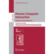 Human-Computer Interaction. Design and User Experience: Thematic Area Hci 2020 Held as Part of the... 平裝版, Springer, 英文