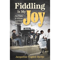 (英文圖書) Fiddling Is My Joy: The Fiddle in African American Culture 精裝版, University Press of Mississ..., 英文