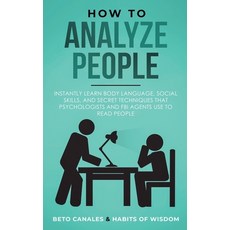 (英文圖書) How to Analyze People: Instantly Learn Body Language Social Skills and Secret Techniques th... 平裝版, Habits of Wisdom, 英文