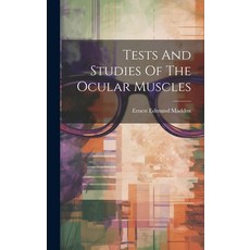 (英文圖書) Tests And Studies Of The Ocular Muscles 精裝版, Legare Street Press, 英文
