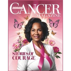 (英文圖書) Breast Cancer Magazine: Courage Resilience & the Fight Against Breast Cancer 平裝版, Independently Published, 英文