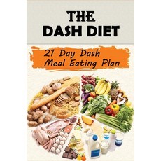 (英文圖書) The Dash Diet: 21 Day Dash Meal Eating Plan: Middle Atlantic Cooking 平裝版, Independently Published, 英文