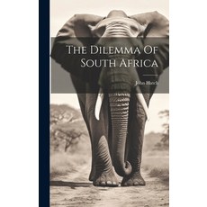 (英文圖書) The Dilemma Of South Africa 精裝版, Legare Street Press, 英文