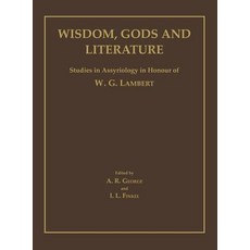 Wisdom Gods and Literature: Studies in Assyriology in Honour of W. G. Lambert 精裝版, Eisenbrauns, 英文