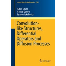 (英文圖書) Convolution-Like Structures Differential Operators and Diffusion Processes 平裝版, Springer, 英文