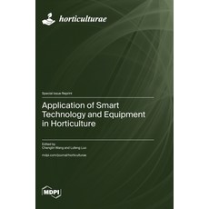 (英文圖書) Application of Smart Technology and Equipment in Horticulture 精裝版, Mdpi AG, 英文