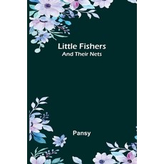 (英文圖書)Little Fishers: and Their Nets 平裝版, Alpha Edition, 英文