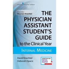 The Physician Assistant Student's Guide to the Clinical Year: Internal Medicine: With Free Online Ac... 平裝版, Springer Publishing Company, 英文