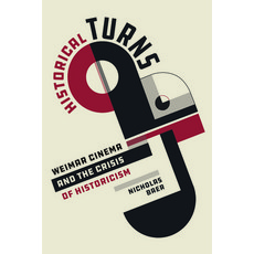 (英文圖書) Historical Turns: Weimar Cinema and the Crisis of Historicism 精裝版, University of California Press, 英文