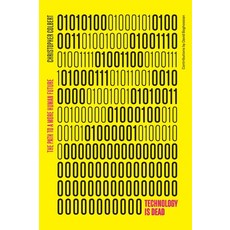 (英文圖書) Technology is Dead: The Path to a More Human Future 精裝版, CRC Press, 英文