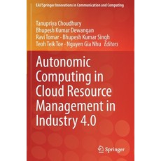 (英文圖書) Autonomic Computing in Cloud Resource Management in Industry 4.0 平裝版, Springer, 英文