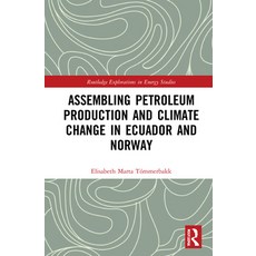(英文圖書) Assembling Petroleum Production and Climate Change in Ecuador and Norway 精裝版, Routledge, 英文