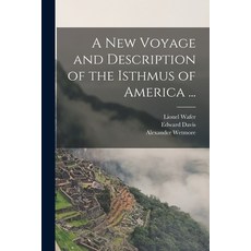 (英文圖書) A New Voyage and Description of the Isthmus of America ... 平裝版, Legare Street Press, 英文