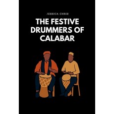 (英文圖書) The Festive Drummers of Calabar 平裝版, Cherish Studios, 英文