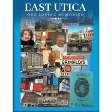 (英文圖書) East Utica Our Loving Memories 平裝版, Diamondback Publishers Inte..., 英文