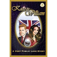 (英文圖書)Kate & William - A Very Public Love Story 平裝版, Markosia Enterprises, 英文