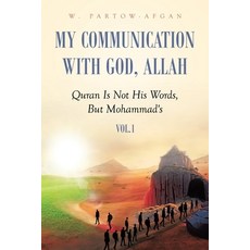 (英文圖書) My Communication With God Allah: Quran Is Not His Words But Mohammad's 平裝版, Tellwell Talent, 英文