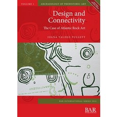 (英文圖書) Design and Connectivity: The Case of Atlantic Rock Art 平裝版, British Archaeological Repo..., 英文
