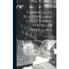 (英文圖書) Farrusco the Blackbird and Other Stories From the Portuguese 精裝版, Hassell Street Press, 英文
