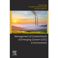 Management of Contaminants of Emerging Concern (Cec) in Environment 平裝版, Elsevier, 英文