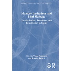 (英文書) Memory Institutions and Sámi Heritage： Decolonisation Restitution and Rematri... 精裝版, Routledge, 英文