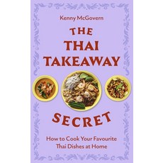 (英文圖書) The Thai Takeaway Secret: How to Cook Your Favourite Fakeaway Dishes at Home 平裝版, Robinson Press, 英文
