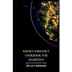 (英文圖書) Kidney-Friendly Cookbook for Diabetics 平裝版, Independently Published, 英文