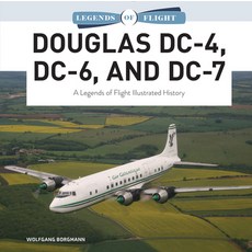(英文圖書) Douglas DC-4 DC-6 and DC-7: A Legends of Flight Illustrated History 精裝版, Schiffer Publishing, 英文