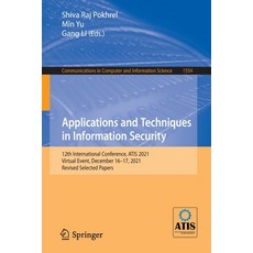 (英文圖書) Applications and Techniques in Information Security: 12th International Conference ATIS 2021... 平裝版, Springer, 英文