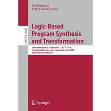 (英文圖書) Logic-Based Program Synthesis and Transformation: 28th International Symposium Lopstr 2018 ... 平裝版, Springer, 英文