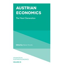 Austrian Economics: The Next Generation 精裝版, Emerald Publishing Limited, 英文