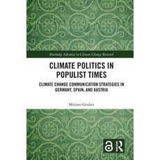 (英文圖書) Climate Politics in Populist Times: Climate Change Communication Strategies in... 精裝版, Routledge, 英文