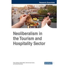(英文圖書) Neoliberalism in the Tourism and Hospitality Sector 精裝版, Business Science Reference, 英文