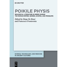 (英文圖書) Poikile Physis: Biological Literature in Greek During the Roman Empire: Genres Scopes and P... 精裝版, de Gruyter, 英文