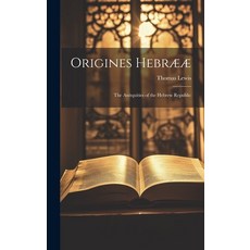 (英文書) Origines Hebrææ： The Anitquities of the Hebrew Republic 精裝版, Legare Street Press, 英文