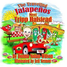 (英文圖書)The Traveling Jalapenos Meet Tripp Halstead: The Peppers Meet Tripp Halstead 平裝版, Createspace Independent Pub..., 英文