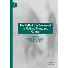 (英文圖書) The Call of the Eco-Weird in Fiction Films and Games 精裝版, Palgrave MacMillan, 英文