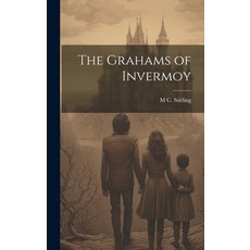 (英文圖書) The Grahams of Invermoy 精裝版, Legare Street Press, 英文