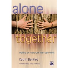 (英文圖書) Alone Together: Making an Asperger Marriage Work 平裝版, Jessica Kingsley Publishers, 英文