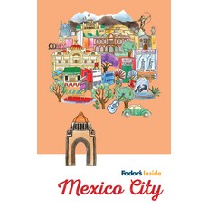 Fodor's Inside Mexico City 平裝版, Fodor's Travel Publications, 英文