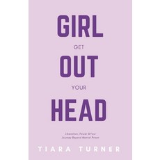 (英文圖書) Girl Get Out Your Head 平裝版, Independently Published, 英文