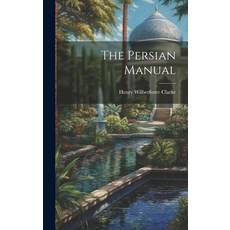 (英文圖書) The Persian Manual 精裝版, Legare Street Press, 英文